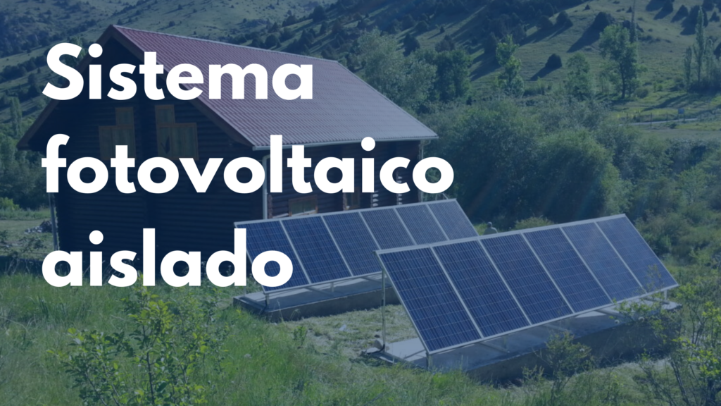 Sistemas Fotovoltaicos Aislados | RSOLAR