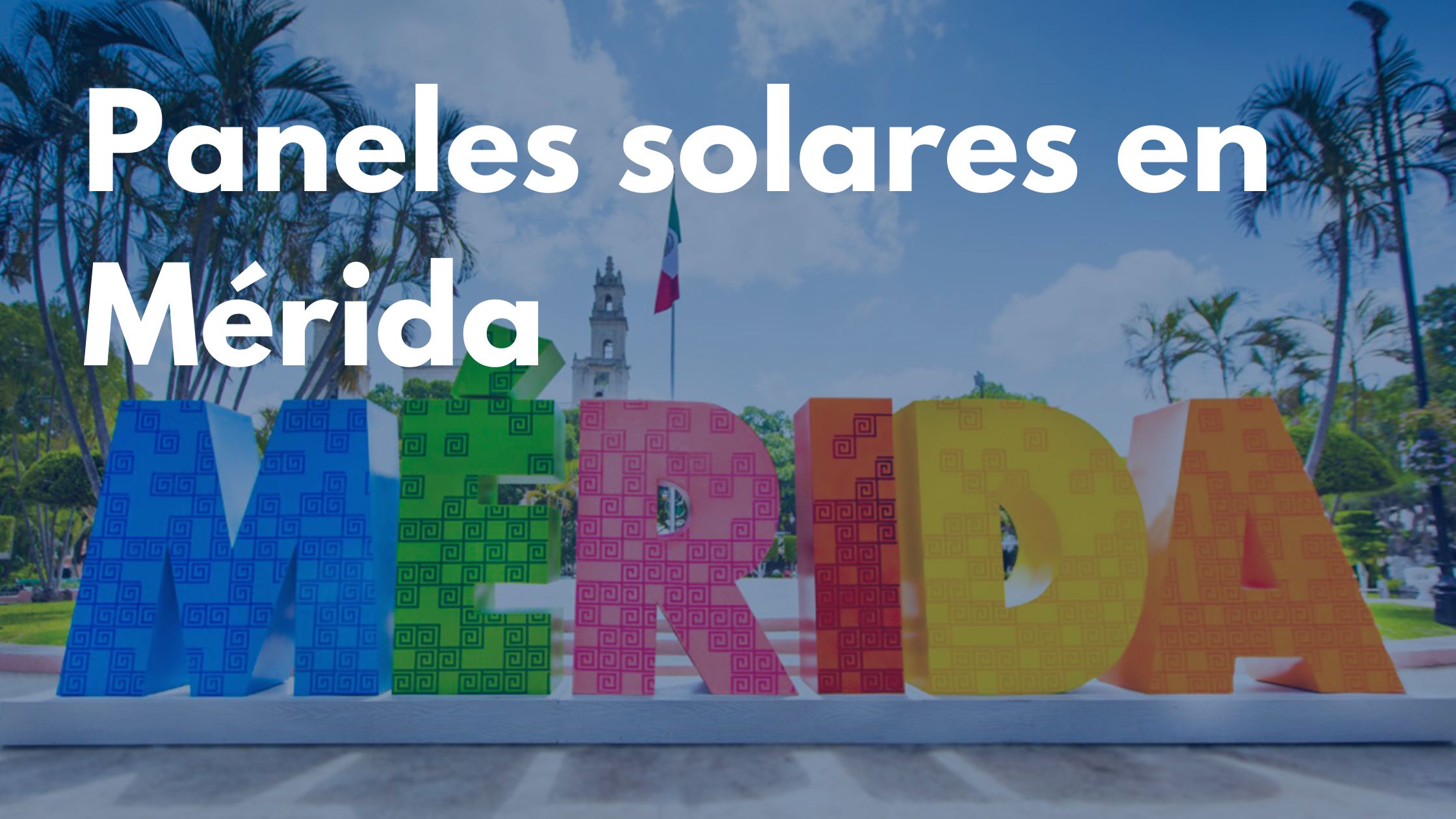 Paneles solares en Mérida
